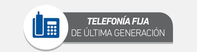 Telefonía Fija de última generación